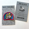 Die Trying Skull Patch