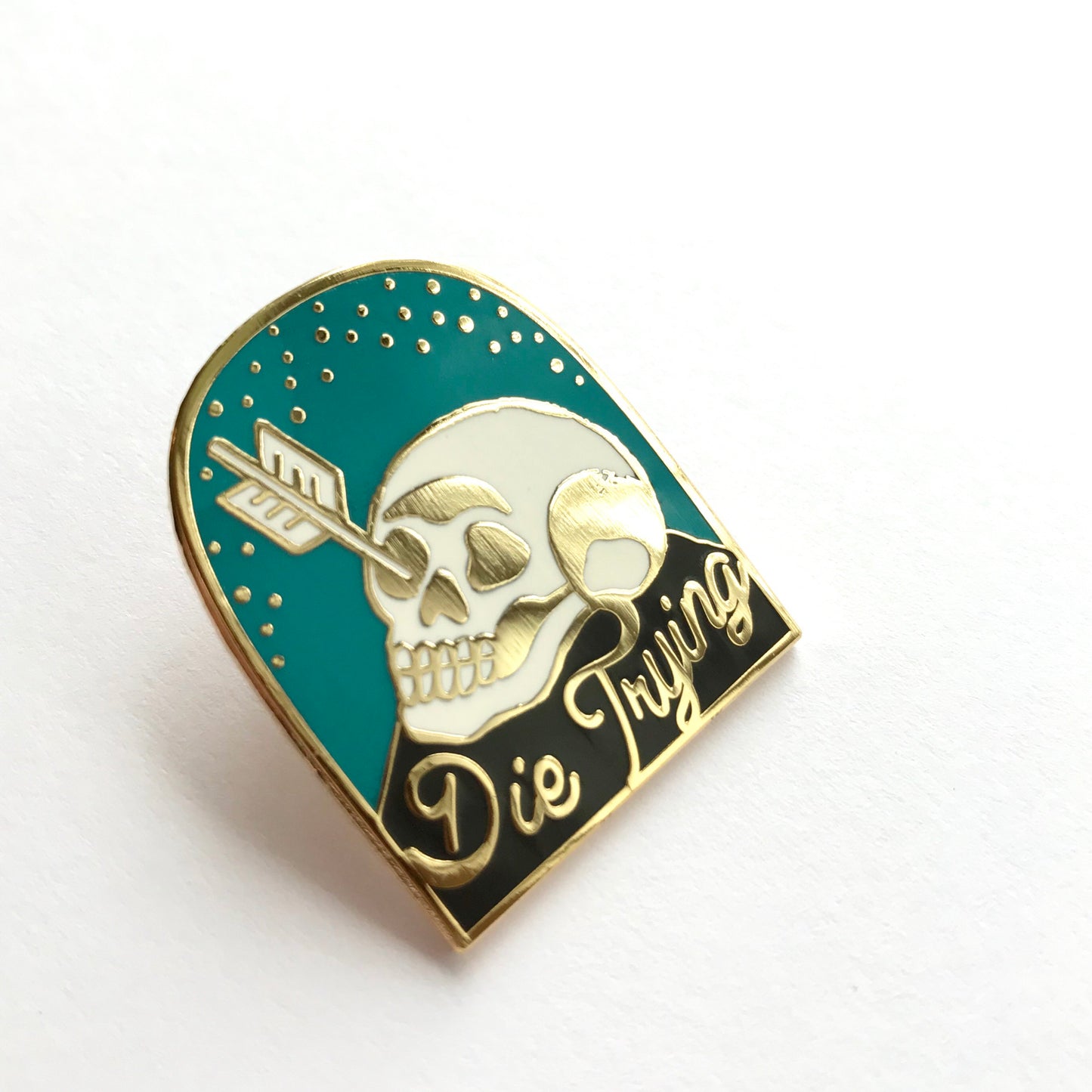 Die Trying Enamel Pin